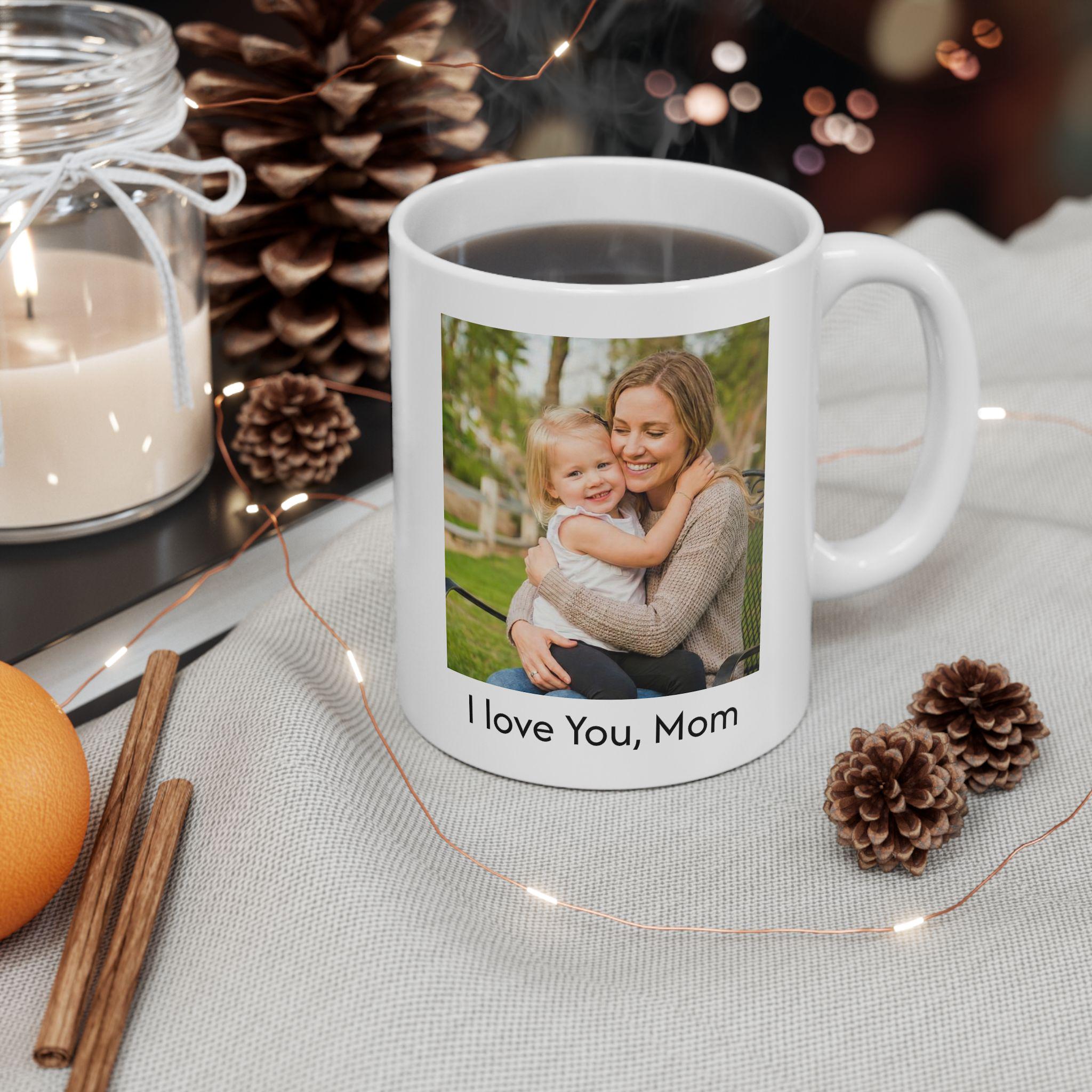 Custom Photo Mother's Day Mug 11oz or 15oz, Personalized Ceramic Mug